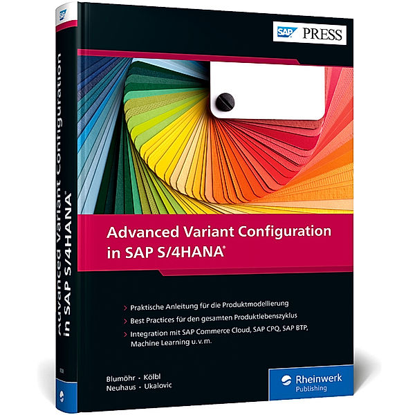 SAP PRESS / Advanced Variant Configuration in SAP S/4HANA, Uwe Blumöhr, Andreas Kölbl, Michael Neuhaus, Marin Ukalovic