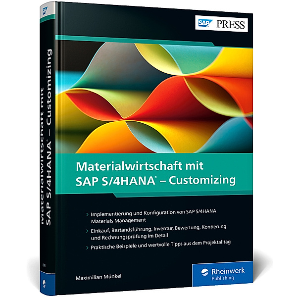 SAP PRESS / Materialwirtschaft mit SAP S/4HANA - Customizing, Maximilian Münkel