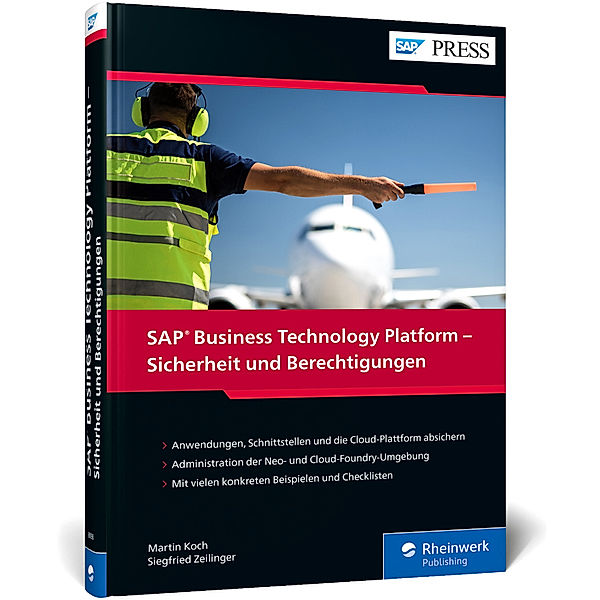 SAP PRESS / SAP Business Technology Platform - Sicherheit und Berechtigungen, Martin Koch, Siegfried Zeilinger