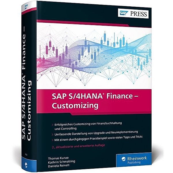 SAP PRESS / SAP S/4HANA Finance - Customizing, Thomas Kunze, Daniela Reinelt, Kathrin Schmalzing