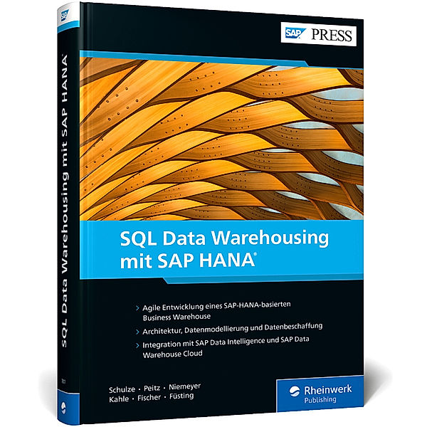 SAP PRESS / SQL Data Warehousing mit SAP HANA, Eckhard Schulze, Martin Peitz, Frederik Niemeyer, Stefan Kahle, Dominik Fischer, Matthias Füsting