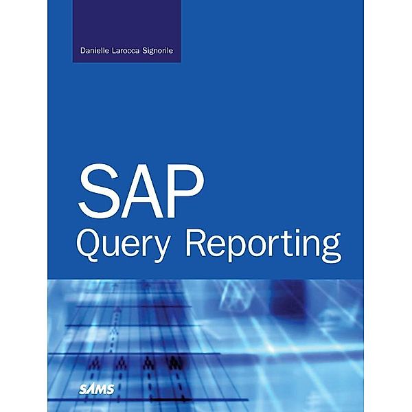 SAP Query Reporting, Danielle Signorile Larocca