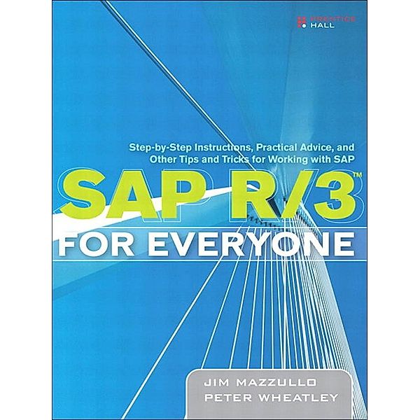 SAP R/3 for Everyone, Jim Mazzullo, Peter Wheatley