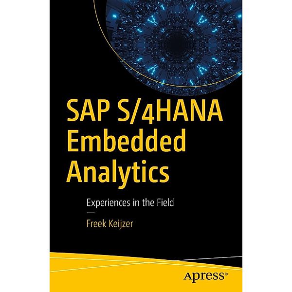 SAP S/4HANA Embedded Analytics, Freek Keijzer