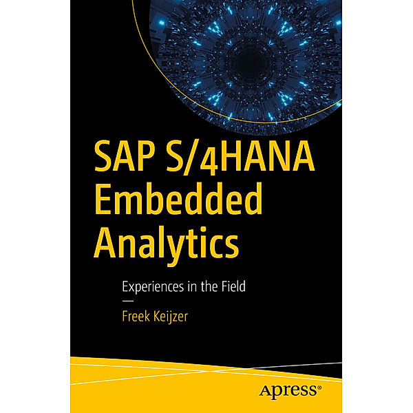 SAP S/4HANA Embedded Analytics, Freek Keijzer