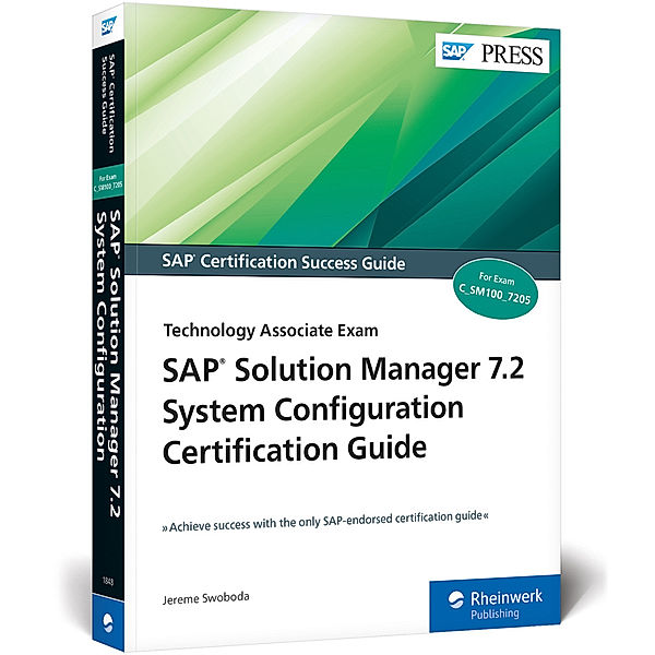 SAP Solution Manager 7.2 System Configuration Certification Guide, Jereme Swoboda