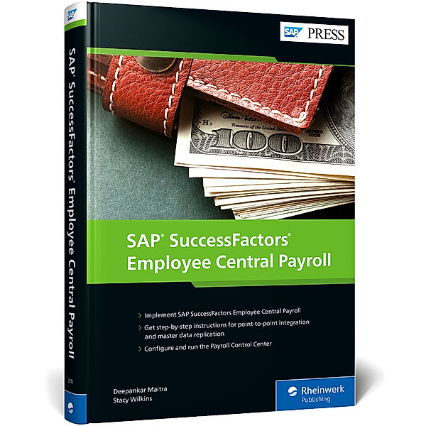 SAP SuccessFactors Employee Central Payroll, Deepankar Maitra, Stacy Wilkins