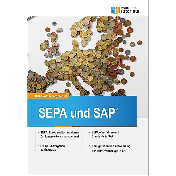 SAP Tutorials: 1 SEPA und SAP, Jörg Siebert, Claus Wild