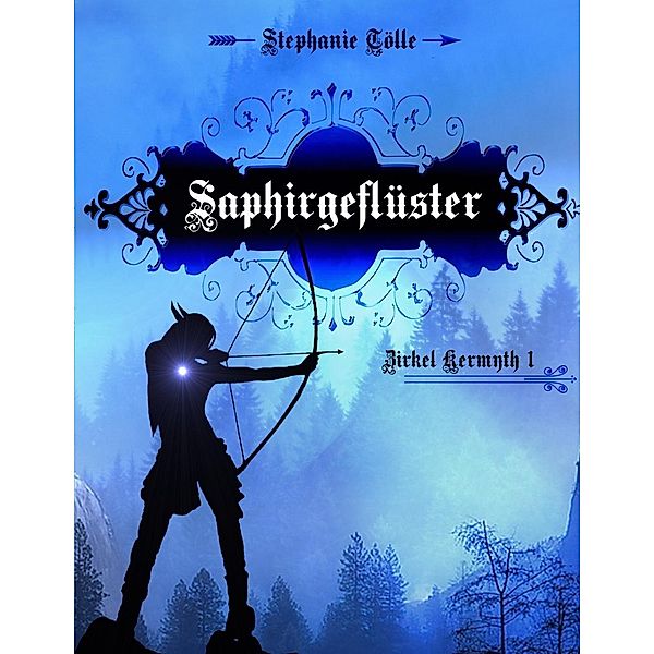 Saphirgeflüster, Stephanie Tölle