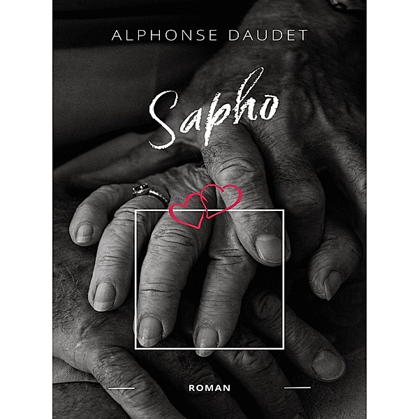 Sapho, Alphonse Daudet