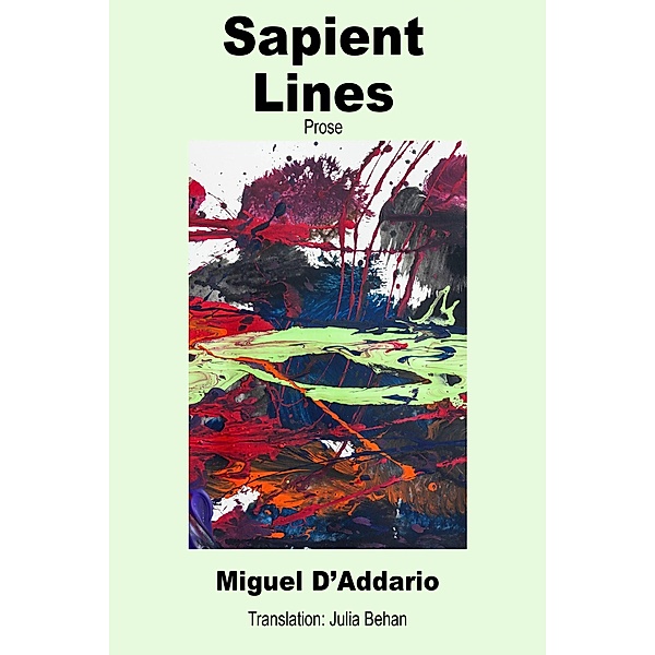 Sapient Lines, Miguel D'Addario