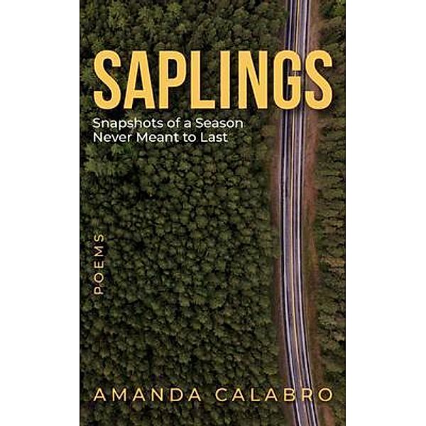 Saplings, Amanda Calabro