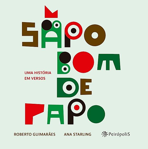 Sapo Bom de Papo / Bichos poéticos 1 Bd.1, Roberto Guimarães, Ana Starling