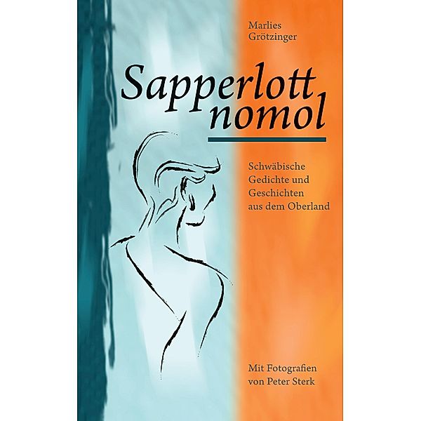 Sapperlott nomol, Marlies Grötzinger