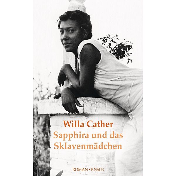 Sapphira und das Sklavenmädchen, Willa Cather
