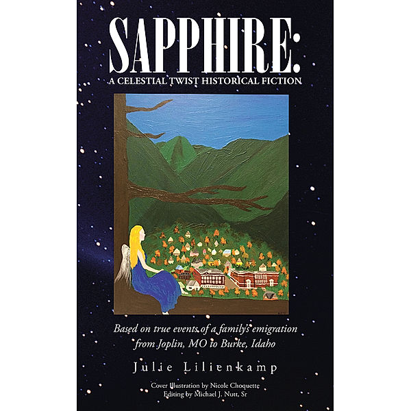 Sapphire: a Celestial Twist Historical Fiction, Julie Lilienkamp