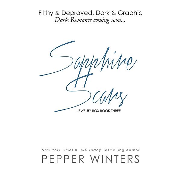 Sapphire Scars (Jewelry Box, #3) / Jewelry Box, Pepper Winters