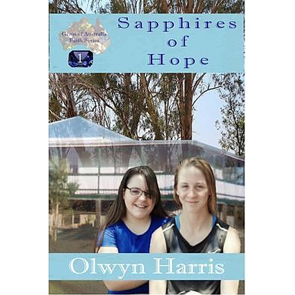 Sapphires of Hope / Gems of Australia Faith Series Bd.1, Olwyn L Harris