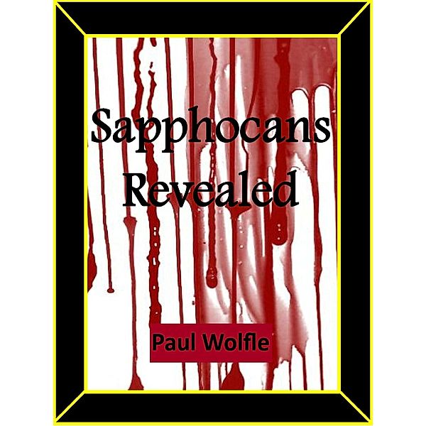 Sapphocans Revealed / Paul Wolfle, Paul Wolfle