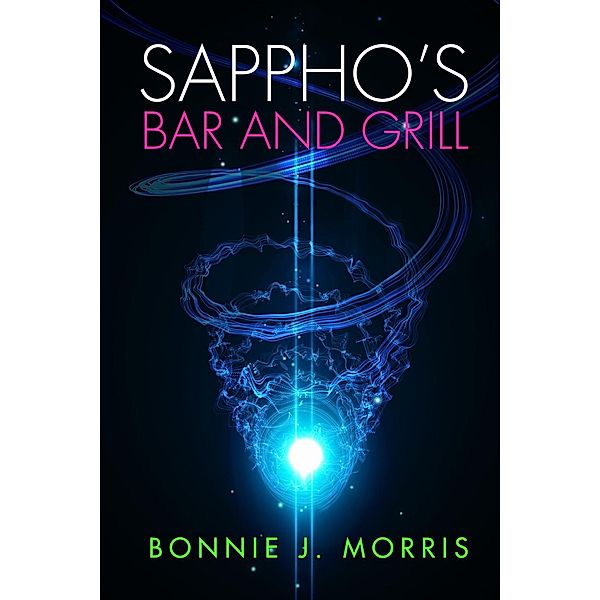 Sappho's Bar and Grill, Bonnie J. Morris