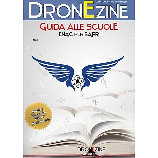 SAPR Guida alle scuole per piloti professionisti di droni, Associazione Dronezine