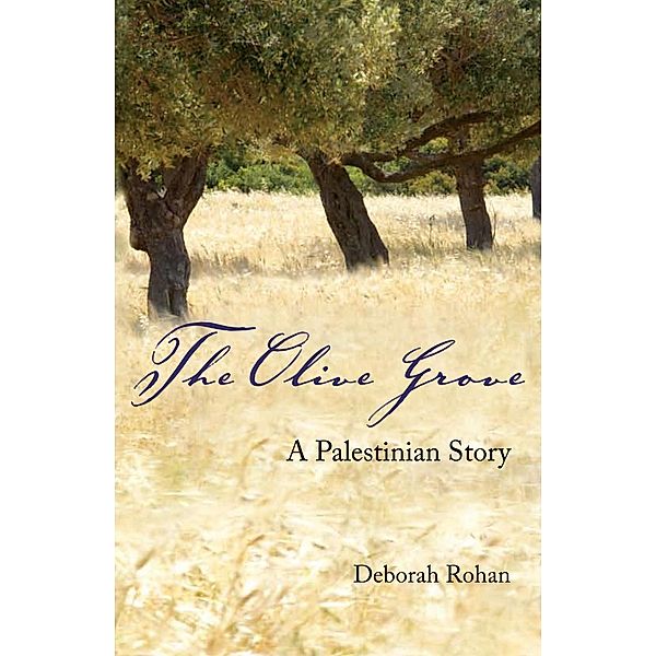 Saqi Books: The Olive Grove, Deborah Rohan