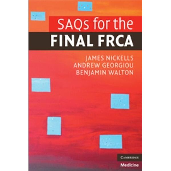 SAQs for the Final FRCA, James Nickells