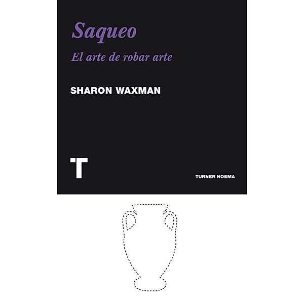 Saqueo / Noema, Sharon Waxman