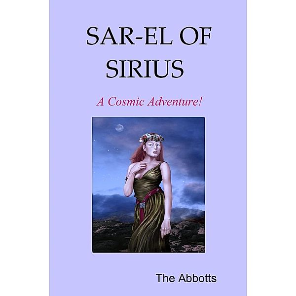 Sar-El of Sirius - A Cosmic Adventure!, The Abbotts