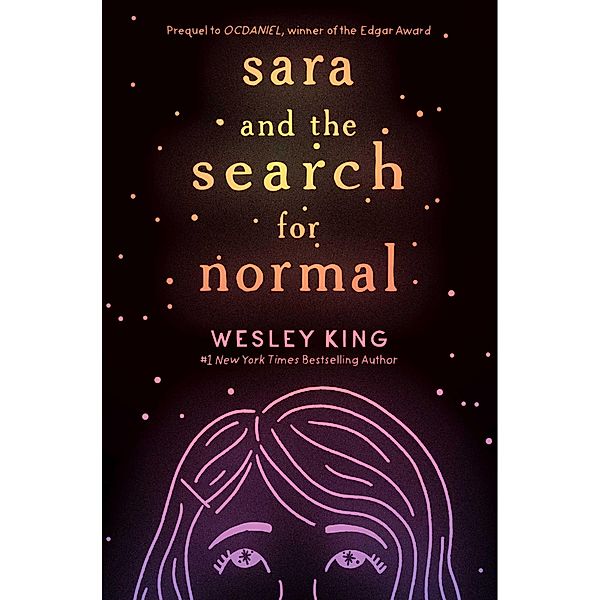 Sara and the Search for Normal, Wesley King