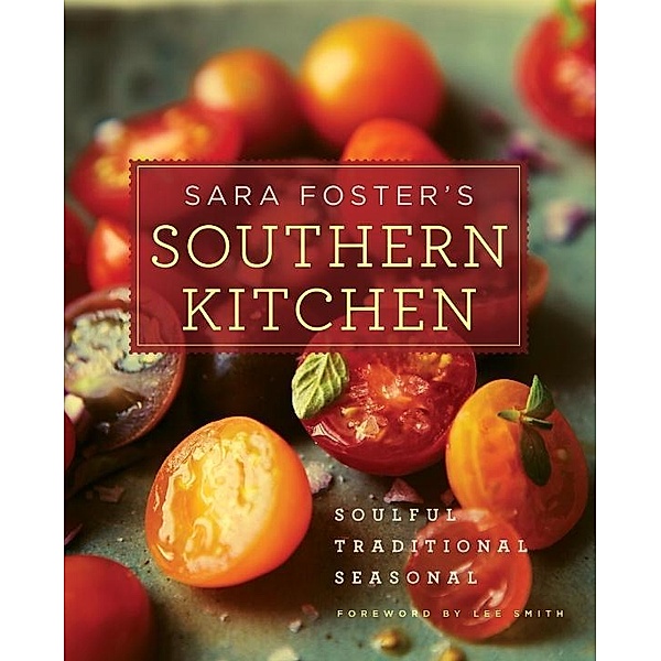 Sara Foster's Southern Kitchen, Sara Foster, Lee Smith