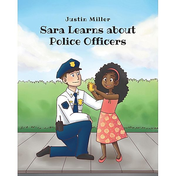 Sara Learns about Police Officers, Justin Miller