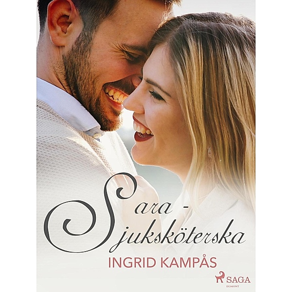 Sara - sjuksköterska, Ingrid Kampås