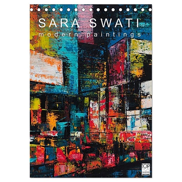 SARA SWATI - modern paintings (Tischkalender 2024 DIN A5 hoch), CALVENDO Monatskalender, Sara Swati