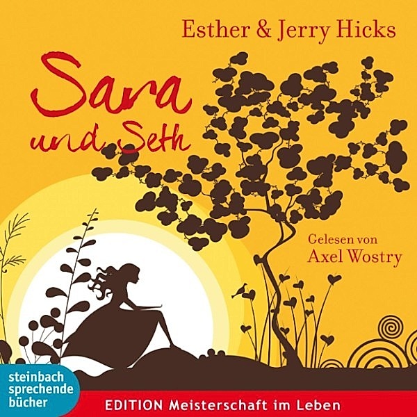 Sara und Seth (Ungekürzt), Esther Hicks, Jerry Hicks