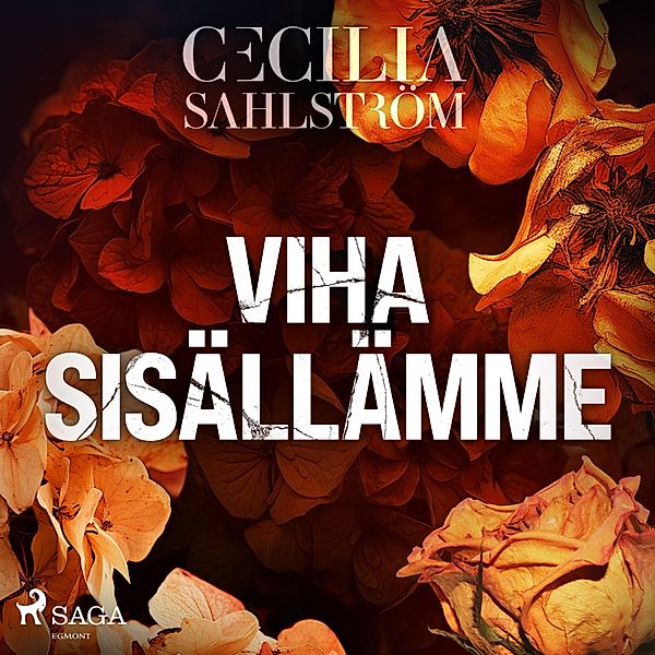 Sara Vallén - 4 - Viha sisällämme, Cecilia Sahlström
