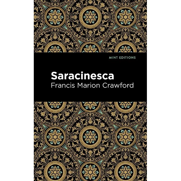 Saracinesca / Mint Editions (Literary Fiction), Francis Marion Crawford