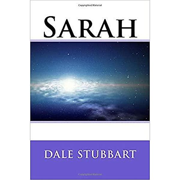 Sarah, Dale Stubbart