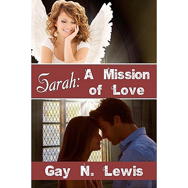 Sarah: A Mission of Love / Prism Book Group, Gay N. Lewis