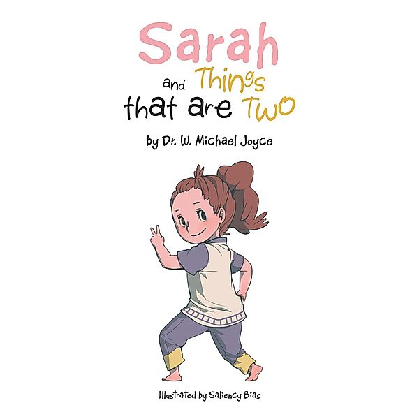 Sarah and Things That Are Two, W. Michael Joyce