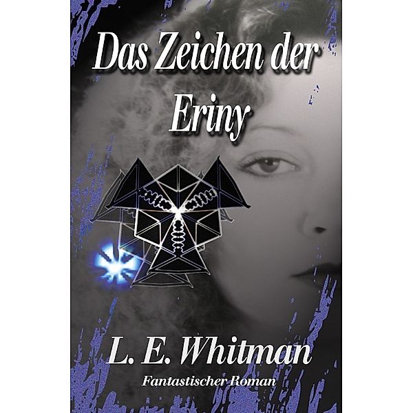 Sarah Aubin-Reihe / Das Zeichen der Eriny, Lara Elaina Whitman