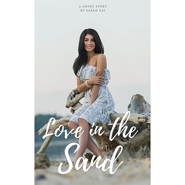 Sarah Gai's Coffee Reads: Love in the Sand (Sarah Gai's Coffee Reads, #1), Sarah Gai