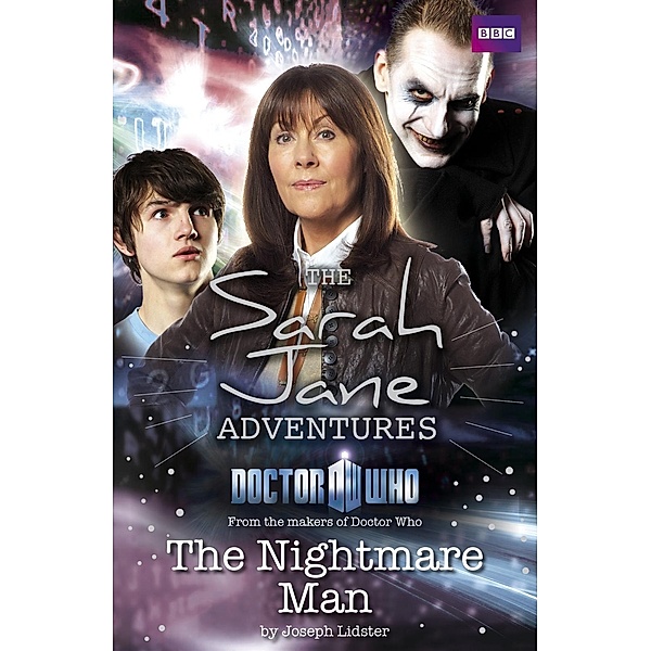 Sarah Jane Adventures: The Nightmare Man / Doctor Who, Joseph Lidster