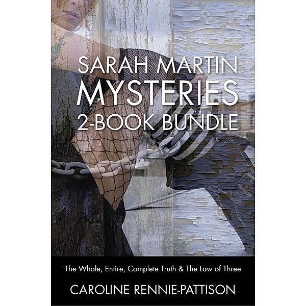 Sarah Martin Mysteries 2-Book Bundle / A Sarah Martin Mystery, Caroline Rennie-Pattison