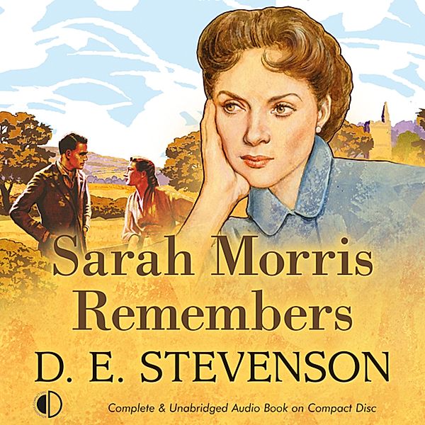 Sarah Morris - 1 - Sarah Morris Remembers, D.E. Stevenson