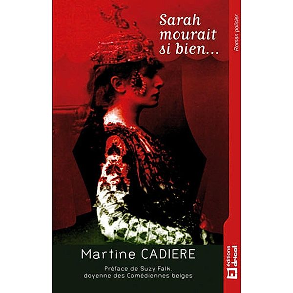 Sarah mourait si bien, Martine Cadière