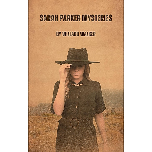 Sarah Parker Mysteries, Willard Walker