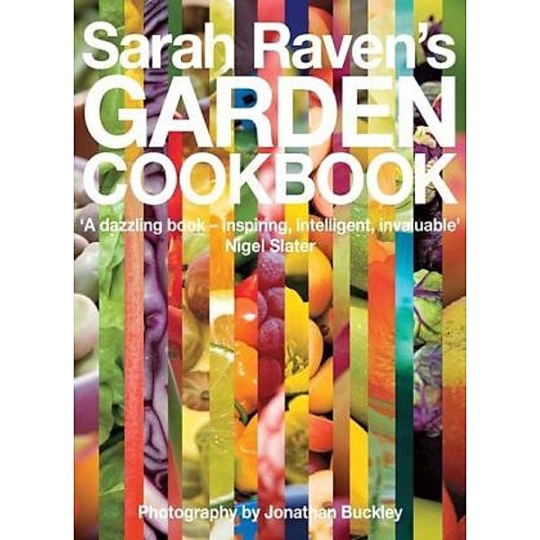 Sarah Raven's Garden Cookbook, Sarah Raven