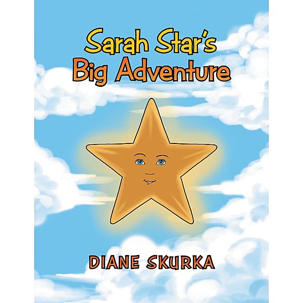 Sarah Star's Big Adventure, Diane Skurka