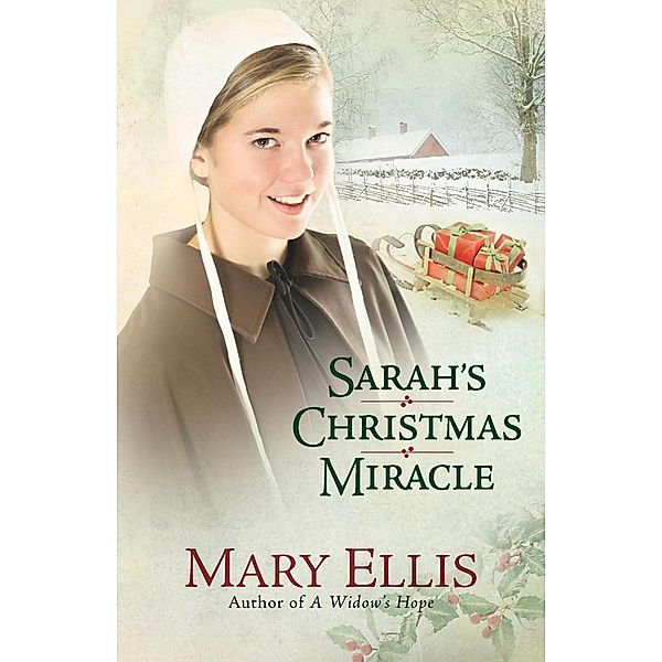 Sarah's Christmas Miracle / Harvest House Publishers, Mary Ellis